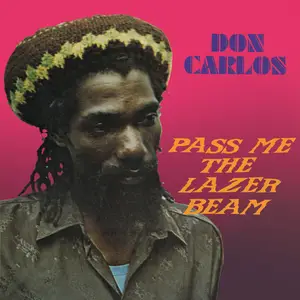 Don Carlos - Pass Me The Lazer Beam (1983/2024) [Official Digital Download]