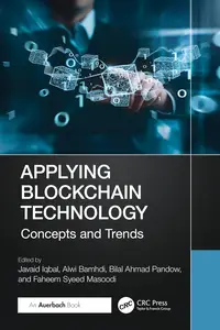 Applying Blockchain Technology: Concepts and Trends