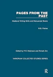 Pages from the Past: Medieval Writing Skills and Manuscript Books