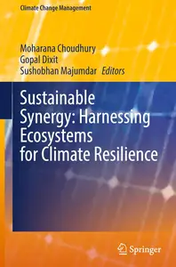 Sustainable Synergy: Harnessing Ecosystems for Climate Resilience