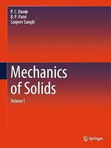 Mechanics of Solids: Volume I