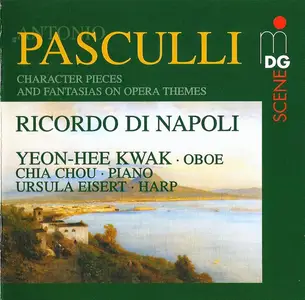 Yeon-Hee Kwak, Chia Chou, Ursula Eisert - Pasculli: Ricordo Di Napoli (Character Pieces And Fantasias On Opera Themes) (2000)