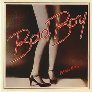 Bad Boy - Private Party (1981) {2024, Limited Edition, Remastered}