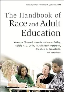 The Handbook of Race and Adult Education: A Resource for Dialogue on Racism