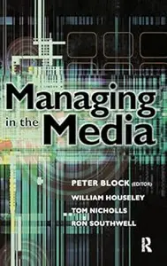 Managing in the Media