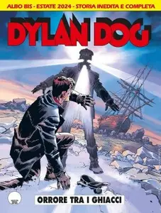 Dylan Dog N.454 BIS - Orrore tra i ghiacci (SBE Luglio 2024)