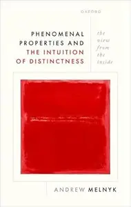 Phenomenal Properties and the Intuition of Distinctness