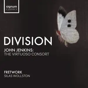 Fretwork & Silas Wollston - DIVISION: The Virtuoso Consort (Works by John Jenkins) (2025)