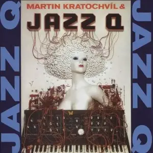 Martin Kratochvíl & Jazz Q - Jazz Q (1973-1991) [8CD Box Set] (2007)