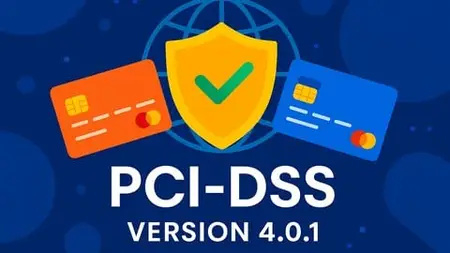 PCI DSS v4.0.1 Compliance Mastery
