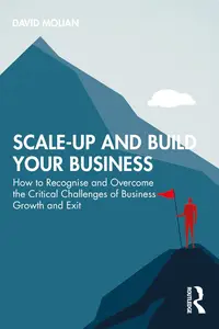 Scale-up and Build Your Business