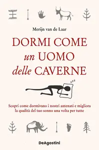 Merijn Van De Laar - Dormi come un uomo delle caverne