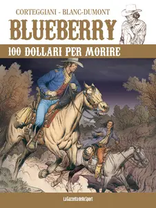 Blueberry - Volume 48 - 100 Dollari Per Morire