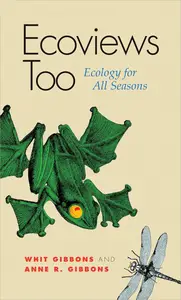 Ecoviews Too: Ecology for All Seasons