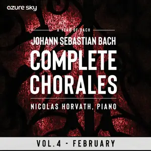 Nicolas Horvath - Year of Bach-Bach Chorales - Vol. 4 February (2025) [Official Digital Download 24/96]