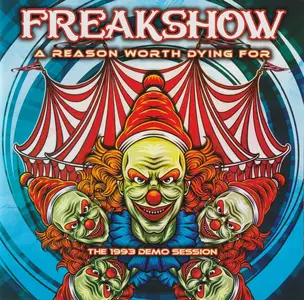 Freakshow - A Reason Worth Dying For (The 1993 Demo Session) (2024)