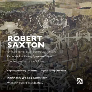 English Symphony Orchestra, English String Orchestra & Kenneth Woods - Robert Saxton (2024) [Official Digital Download 24/96]