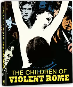 I ragazzi della Roma violenta / The Children of Violent Rome (1976) + Commentary