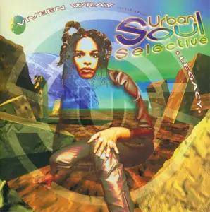 Viveen Wray and the Urban Soul Selective - Legacy (1995)