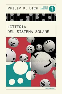 Philip K. Dick - Lotteria del Sistema Solare