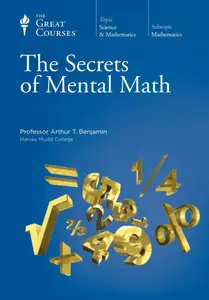 The Secrets of Mental Math [TTC Audio]