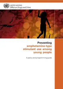 Preventing Amphetamine-type Stimulant Use Among Young People: A Policy and Programming Guide