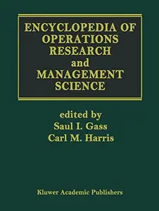 Encyclopedia of Operations Research and Management Science