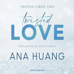 «Twisted love? Twisted 1» by Ana Huang