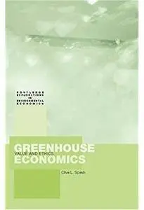 Greenhouse Economics: Value and Ethics