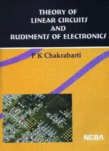Theory of Linear Circuits and Rudiments of Electronics