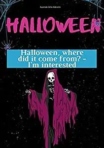 Halloween: where did it come from? - I'm interested