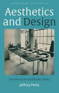 Aesthetics and Design: The Value of Everyday Living