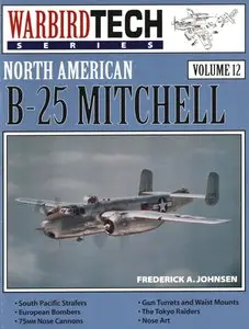 North American B-25 Mitchell - Warbird Tech Volume 12 (Repost)