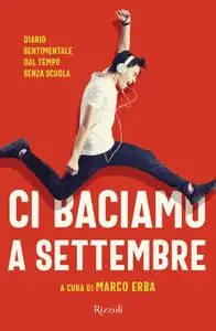 Marco Erba - Ci baciamo a settembre