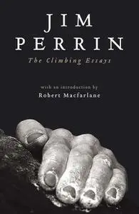 «Climbing Essays» by Jim Perrin