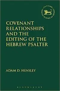 Covenant Relationships and the Editing of the Hebrew Psalter