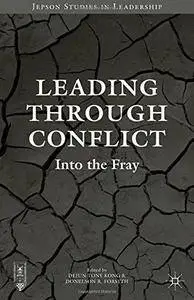 Leading through Conflict: Into the Fray (repost)