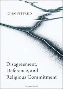 Disagreement, Deference, and Religious Commitment