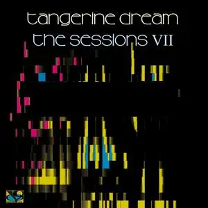 Tangerine Dream - The Sessions VII (2021) [Official Digital Download 24/48]