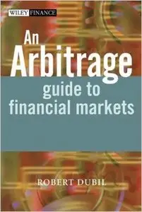 An Arbitrage Guide to Financial Markets
