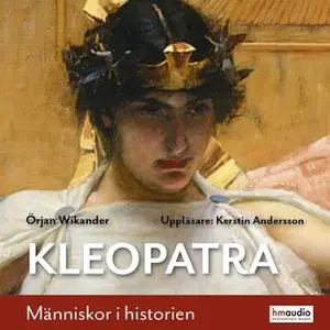 «Kleopatra» by Örjan Wikander