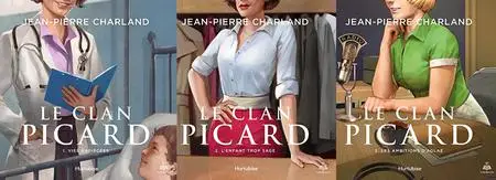 Jean-Pierre Charland, "Le clan Picard", série de 3 tomes