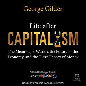 Life After Capitalism [Audiobook]