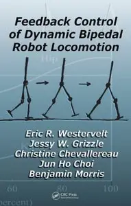 Feedback Control of Dynamic Bipedal Robot Locomotion (repost)
