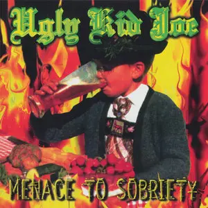 Ugly Kid Joe - Menace To Sobriety (1995) U.S. First Pressing