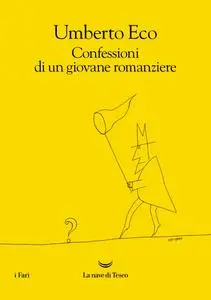 Umberto Eco - Confessioni di un giovane romanziere