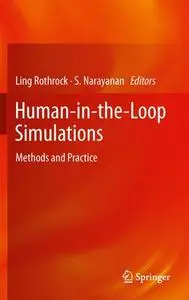 Human-in-the-Loop Simulations: Methods and Practice (Repost)