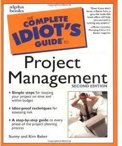 The Complete Idiot's Guide to Project Management (2nd edition) [Repost]
