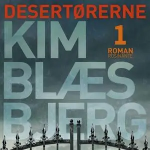 «Desertørerne 1» by Kim Blæsbjerg