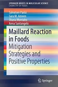 Maillard Reaction in Foods: Mitigation Strategies and Positive Properties (Repost)